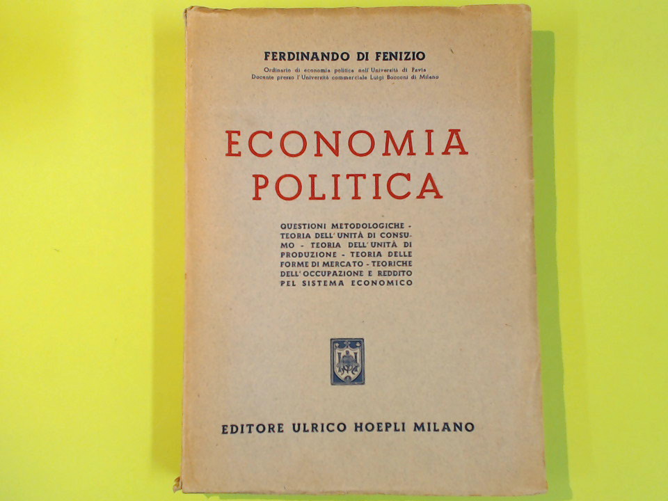 ECONOMIA POLITICA DI FENIZIO HOEPLI 1949