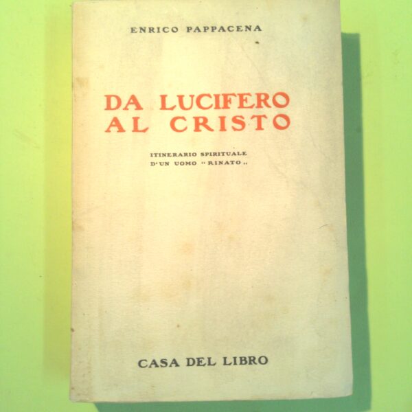 DA LUCIFERO AL CRISTO