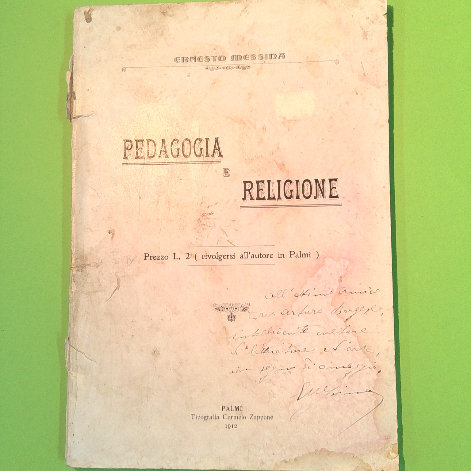 PEDAGOGIA E RELIGIONE MESSINA ZAPPONE 1912 AUTOGRAFATO