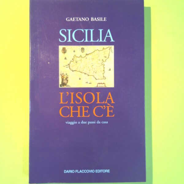 SICILIA L'ISOLA CHE C'È