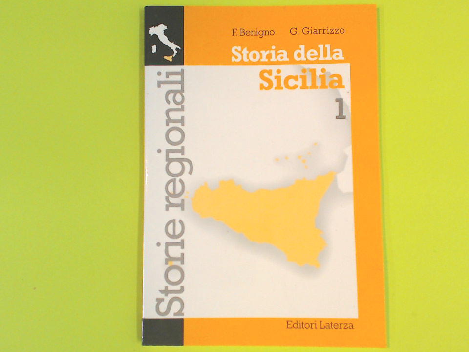 STORIA DELLA SICILIA 1 STORIE REGIONALI BENIGNO GIARRIZZO LATERZA