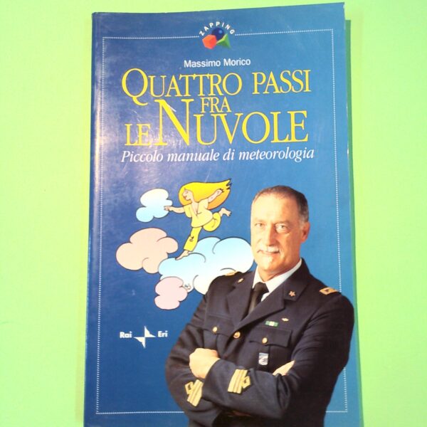 QUATTRO PASSI TRA LE NUVOLE PICCOLO MANUALE DI METEOROLOGIA