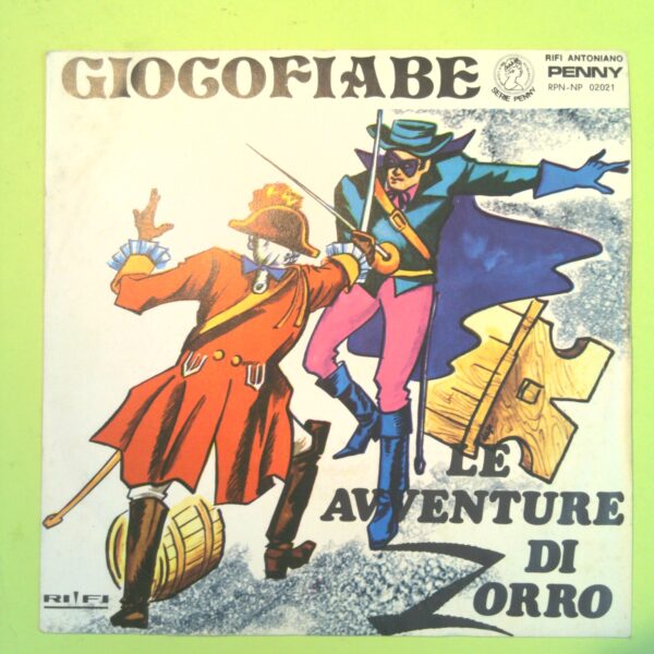 LE AVVENTURE DI ZORRO GIOCOFIABE DISCO 45 GIRI RIFI RPN NP 02021 1975