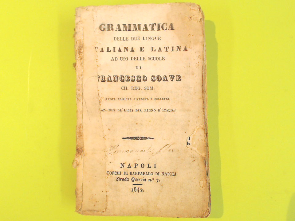 GRAMMATICA ITALIANA E LATINA FRANCESCO SOAVE 1842