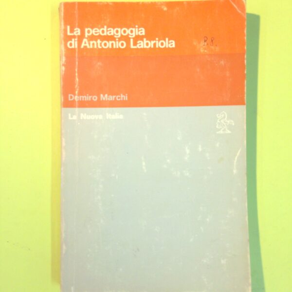 LA PEDAGOGIA DI ANTONIO LABRIOLA