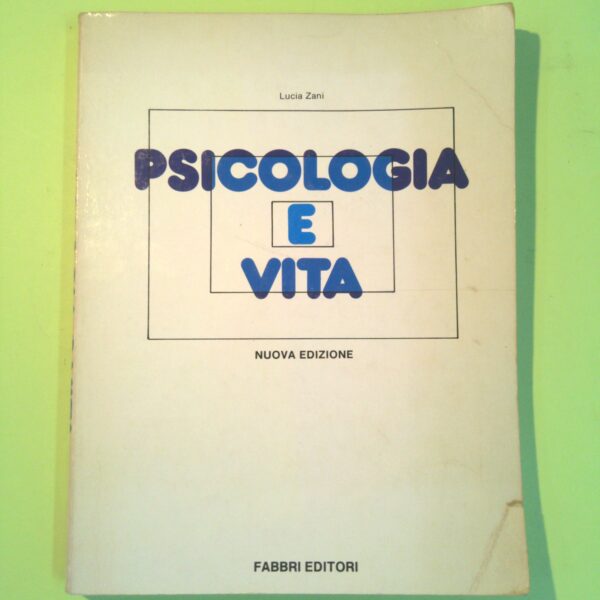 PSICOLOGIA E VITA