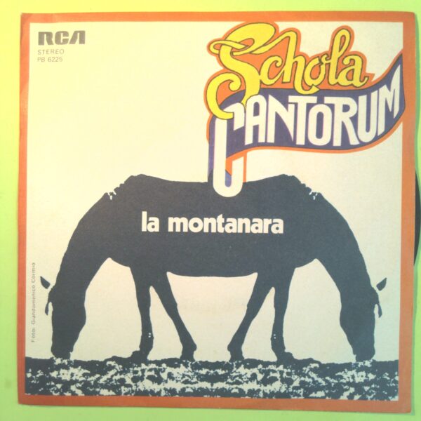 LA MONTANARA/AIUTO SCHOLA CANTORUM DISCO 45 GIRI HKAS 34361 1978