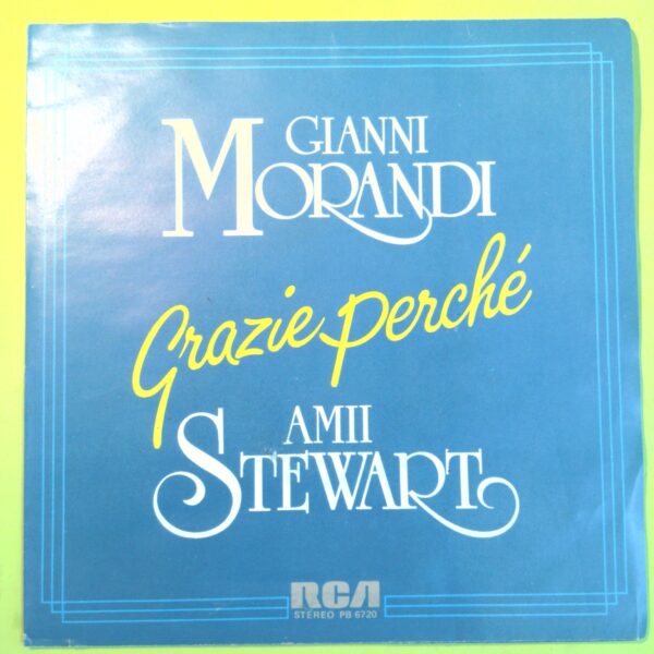 GRAZIE PERCHÉ/ MAGARI GIANNI MORANDI AMII STEWART DISCO 45 GIRI RCA PB 6720 1983