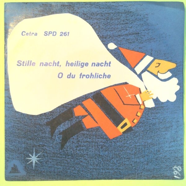 STILLE NACHT HEILIGE NACHT/O DU FROHLICHE DISCO 45 GIRI CETRA SP 90 1957