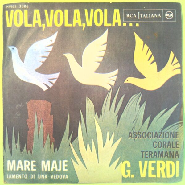 VOLA VOLA VOLA/MARE MAJE ASSOCIAZIONE CORALE TERAMANA RCA PM 45 3306