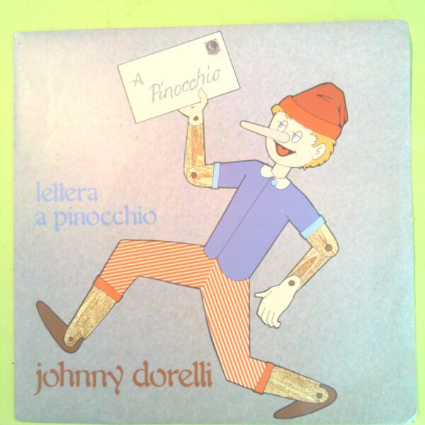 LETTERA A PINOCCHIO/TANTI AUGURI A TE JOHNNY DORELLI 45 GIRI CGD 10249 1980