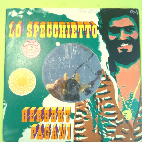 LO SPECCHIETTO/FUOCO BIANCO HERBERT PAGANI DISCO 45 GIRI MAMA PM 004 1970