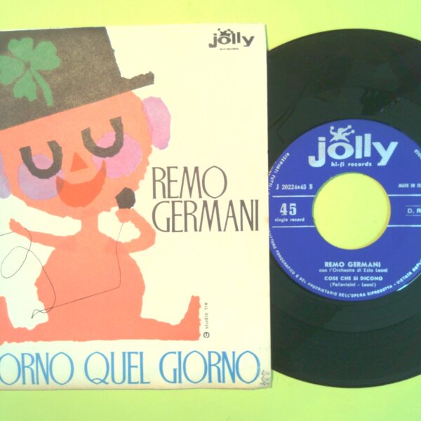 CHE GIORNO QUEL GIORNO/COSE CHE SI DICONO REMO GERMANI 45 GIRI J 20224 1963 - immagine 2