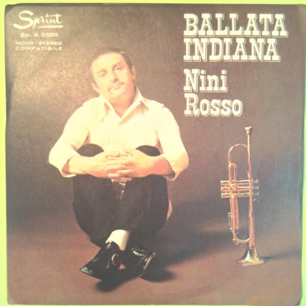 BALLATA INDIANA/SANTO DOMINGO NINI ROSSO DISCO 45 GIRI SP A 5580 1970