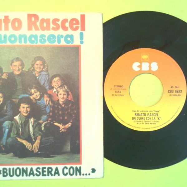 SI BUONASERA!/UN CUORE CON LA K DISCO RENATO RASCEL DISCO 45 GIRI CBS 6822 1978 - immagine 2