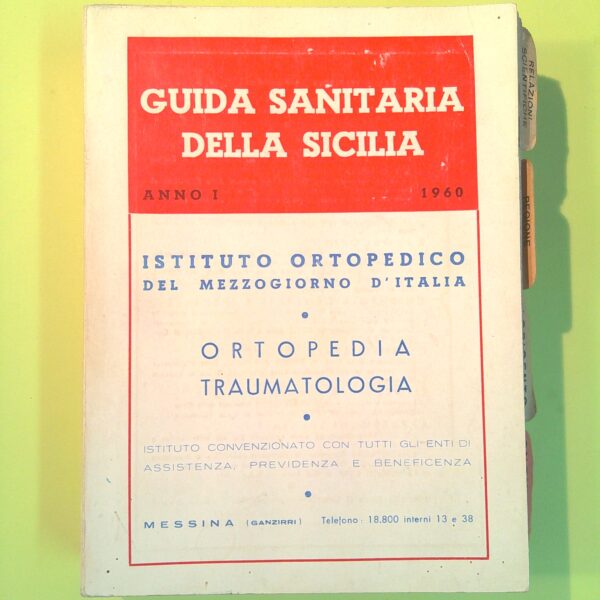 GUIDA SANITARIA DELLA SICILIA ORTOPEDIA TRAUMATOLOGIA 1960