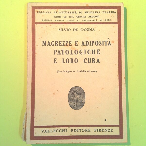 MAGREZZE E ADIPOSITÀ PATOLOGICHE E LORO CURA