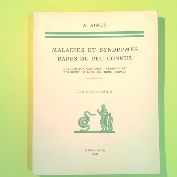 MALADIES ET SYNDROMES RARES OU PEU CONNUS 1964