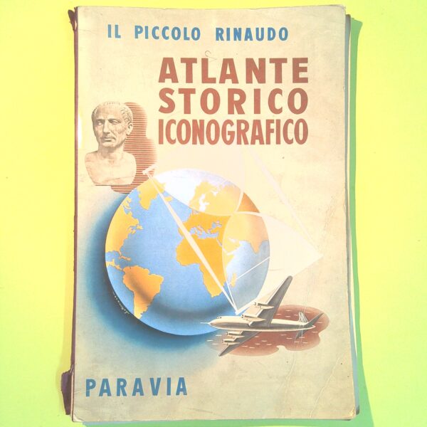 IL PICCOLO RINAUDO ATLANTE STORICO ICONOGRAFICO