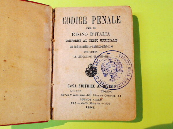 CODICE PENALE PER IL REGNO D'ITALIA EDITRICE BIETTI 1895 - immagine 4