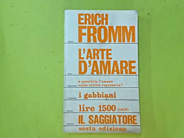  L'arte di amare - Erich Fromm, Il Saggiatore - Libri