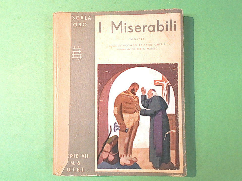 I MISERABILI HUGO SCALA D'ORO SERIE VII N 8 UTET 1945