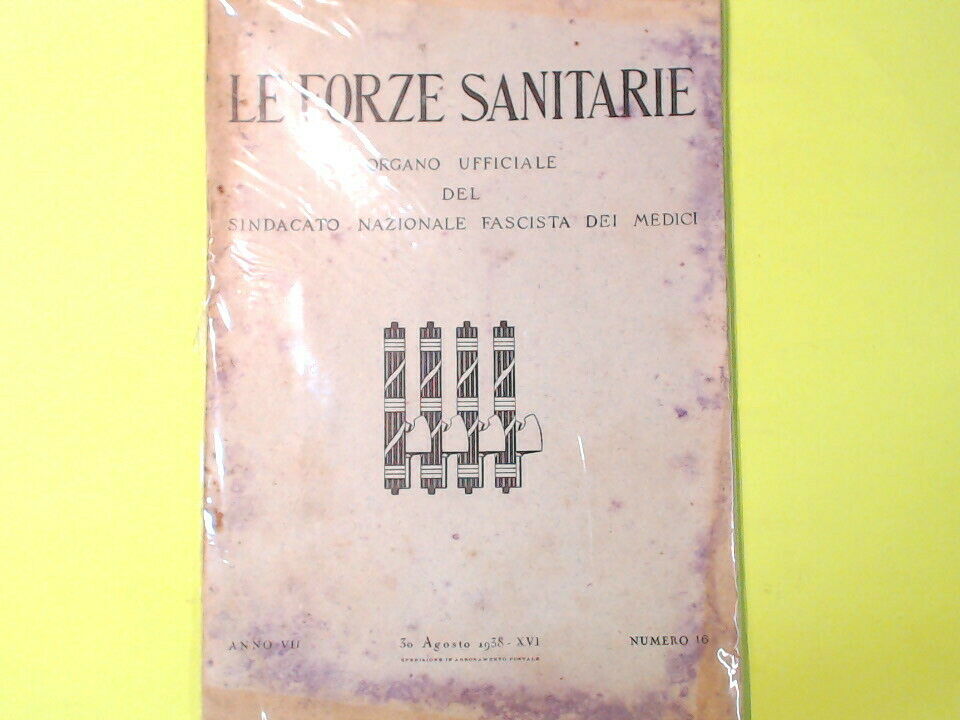 LE FORZE SANITARIE PUBBLICAZIONE QUINDICINALE 30 AGOSTO 1938 N 16