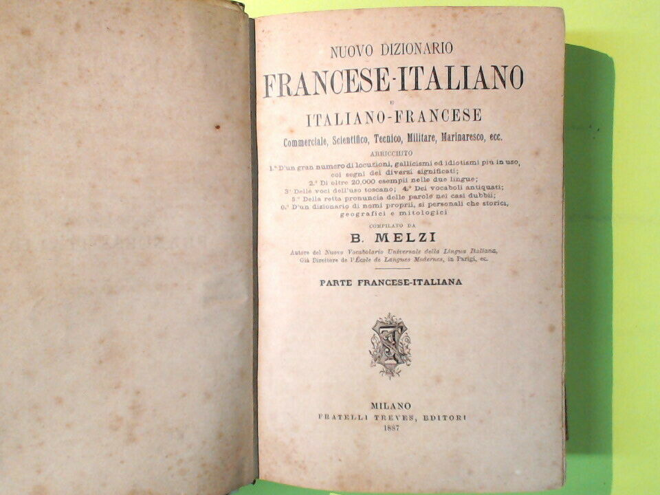DIZIONARIO FRANCESE ITALIANO MELZI TREVES EDITORI 1887 - Libreria degli  Studi