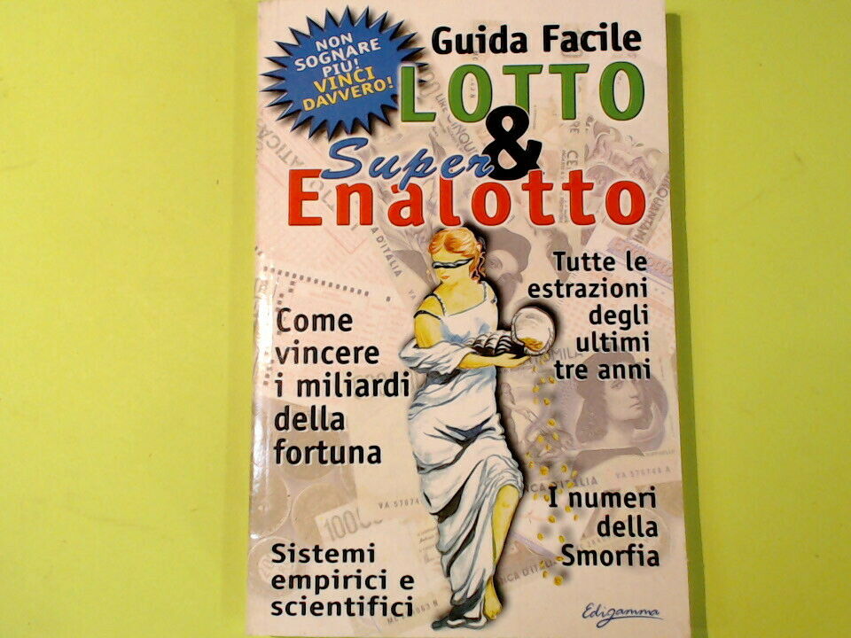 GUIDA FACILE LOTTO E SUPER ENALOTTO EDIGAMMA